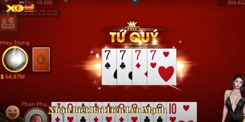 Nhận Biết Bài Tiến Lên Mạnh có khó không?