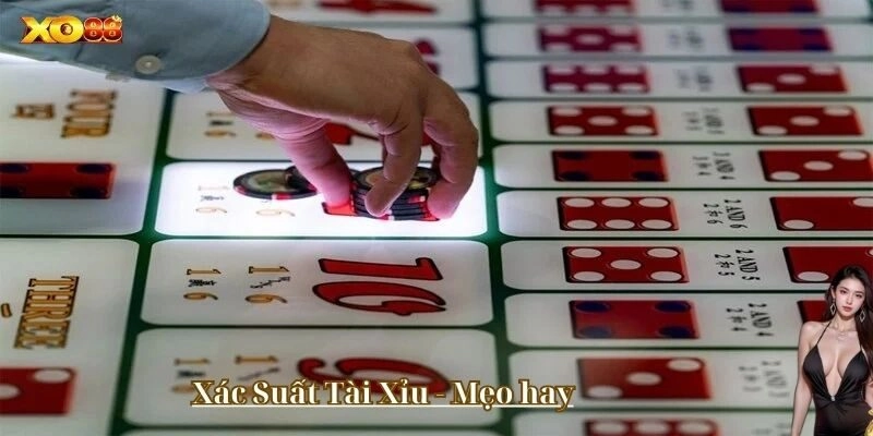 Tips nên có khi áp dụng xác suất tài xỉu